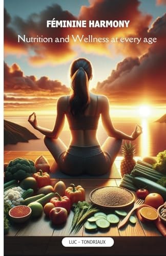 Féminine Harmony Nutrition and Wellness at Every Age