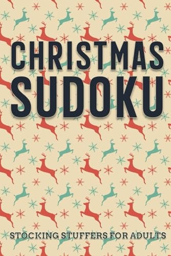 Christmas Sudoku - Stocking Stuffers for Adults Easy to Hard Sudoku Puzzles with Full Solutions - Gift Books for Holiday Season