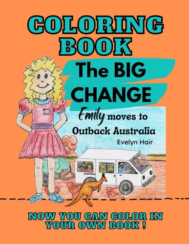 Coloring Book The BIG CHANGE Emily Moves to Outback Australia