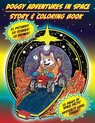 Doggy Adventures in Space - Story & Coloring Book Stellar Paws: 51 Doggy Space Coloring Pages for Kids - Embark on Galactic Adventures with Stories, Poems, and Space Facts!
