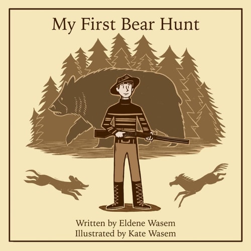 My First Bear Hunt