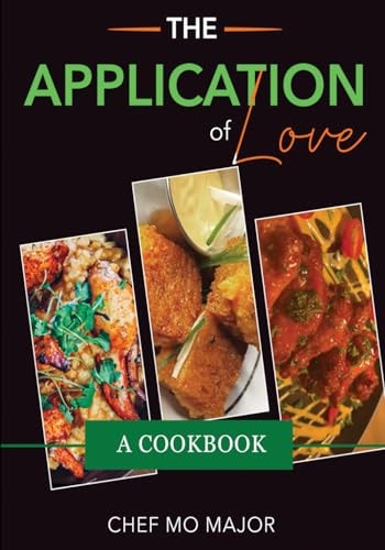 The Application of Love A Cookbook