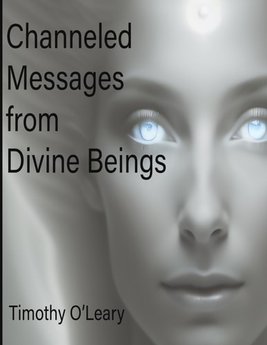 Channeled Messages from Divine Source