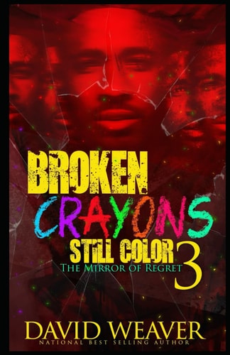 BROKEN CRAYONS STILL COLOR 3 The Mirror of Regret
