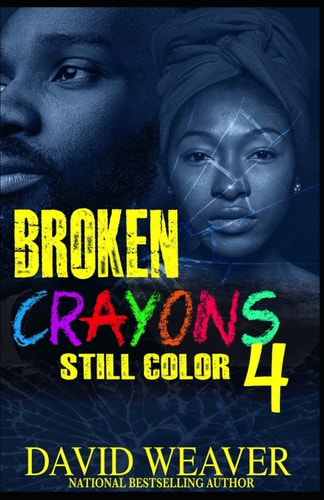 Broken Crayons Still Color 4 The Finale