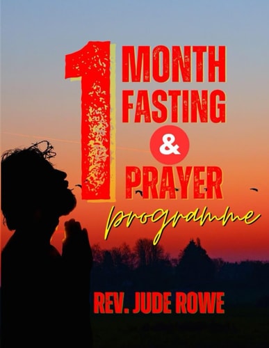 1month Fasting and Prayer Programme For Manifestation of God's Power
