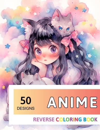Anime Reverse Coloring Book New Design for Enthusiasts Stress Relief Adult Coloring