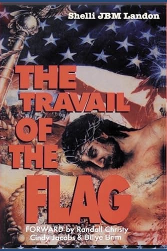 The Travail of the Flag 2nd Edition