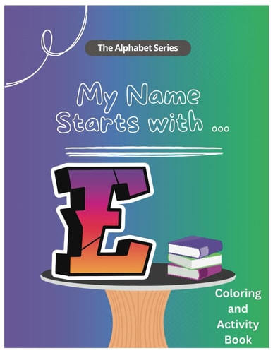 My Name Starts With...E Coloring and Activity Book