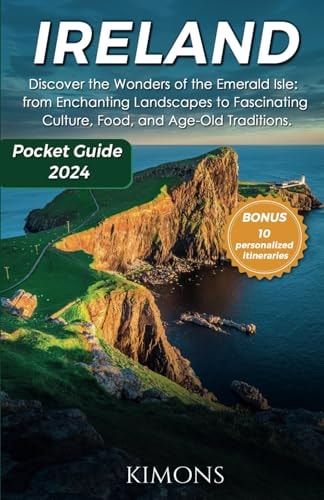Ireland Discover the Wonders of the Emerald Isle: from Enchanting Landscapes to Fascinating Culture, Food, and Age-Old Traditions.