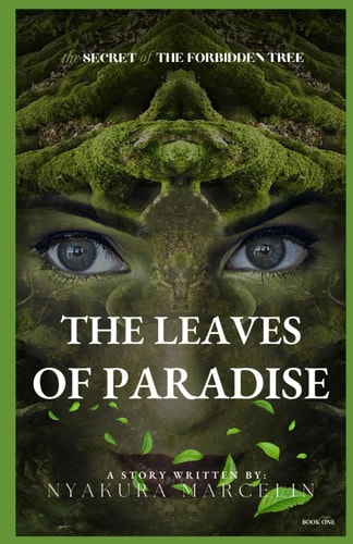 The Leaves Of Paradise The Secret Of the Forbidden Tree