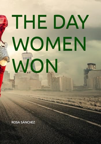The Day Women Won