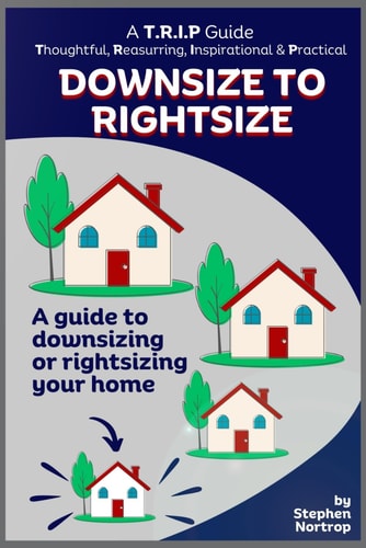Downsize to Rightsize A Guide to Downsizing Or Rightsizing Your Home