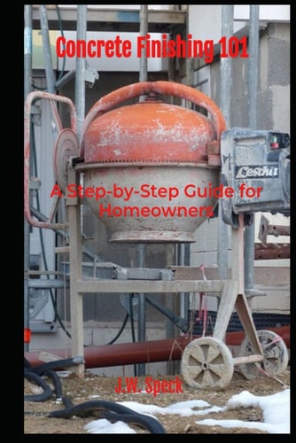 Concrete Finishing 101 A Step-by-Step Guide for Homeowners