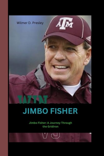Jimbo Fisher Jimbo Fisher: A Journey Through Gridiron
