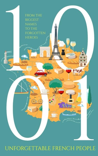 1001 Unforgettable French People