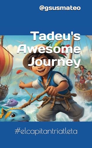 Tadeu's Wonderful Journey