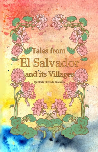 Tales from El Salvador And Its Villages