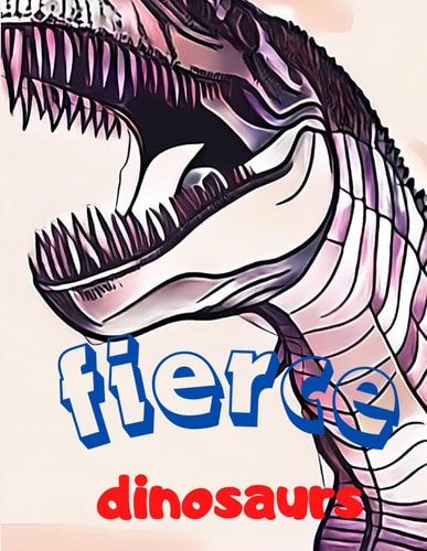 Fierce Dinosaurs