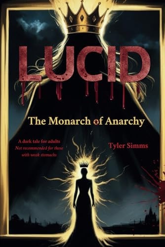 Lucid The Monarch of Anarchy