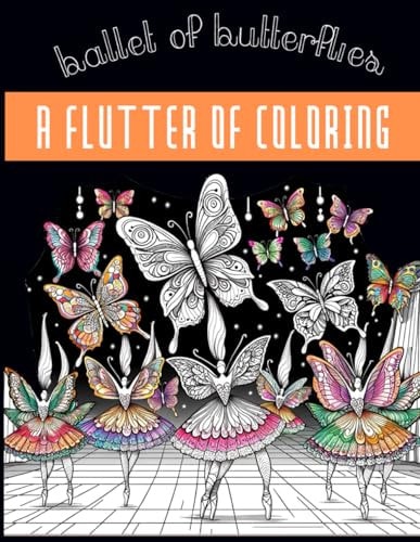 A Flutter of Coloring Ballet of Butterflies