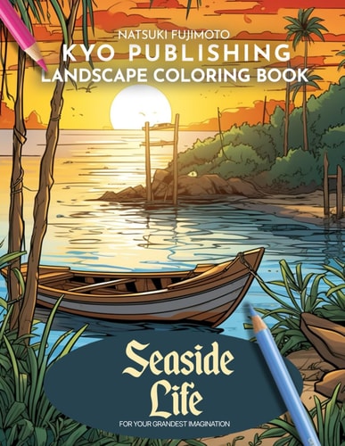 Landscape Coloring Book Seaside Life Coloring Coastal Landscapes with 40+ Captivating Scenes