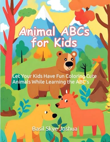 ABC's Animal Coloring Book for Kids Let Your Kids Have Fun Coloring Cute Animals While Learning the ABC's