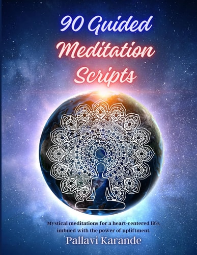 90 Guided Meditation Scripts "Awaken Inner Peace: A Comprehensive Collection of 90 Guided Meditation Scripts for Tranquility and Transformation"