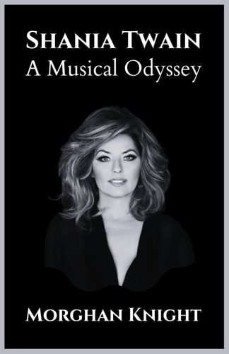 Shania Twain A Musical Odyssey