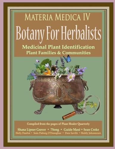 Materia Medica IV Botany For Herbalists