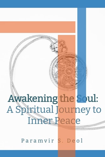 Awakening the Soul A Spiritual Journey to Inner Peace
