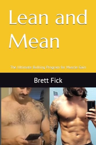 Lean and Mean The Ultimate Bulking Program for Muscle Gain