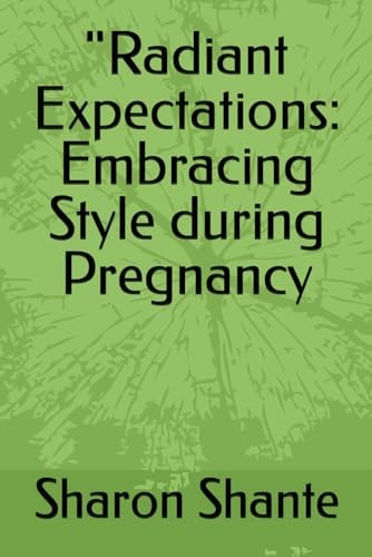"Radiant Expectations Embracing Style During Pregnancy