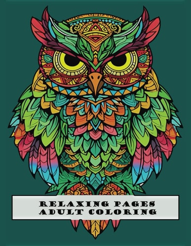 Relaxing Pages, Adult Coloring Book 50 Unique Patterns, Stress Relief, Adults, Teens