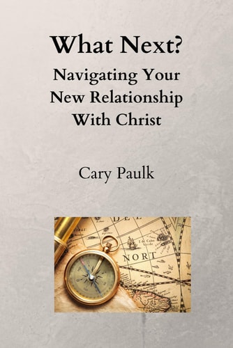 What Next? Navigating Your New Relationship With Christ