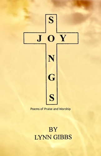 Joy Songs Poems of Praise and Worship