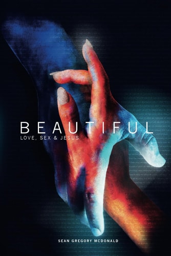 Beautiful Love, Sex & Jesus