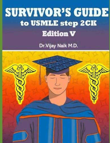 Survivors Guide to USMLE Step 2ck Edition V 2024: Survivors Exam Prep