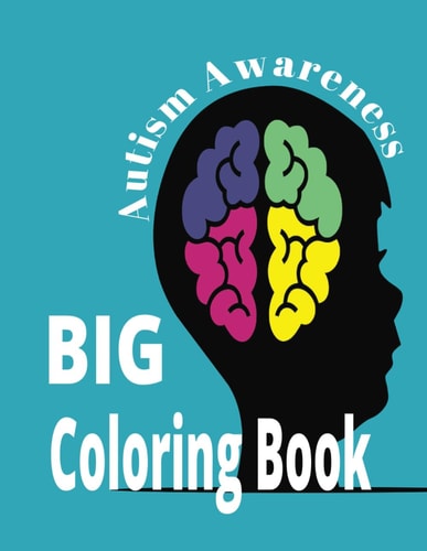 Autism Awareness Big Coloring Book Easy to Medium Pages