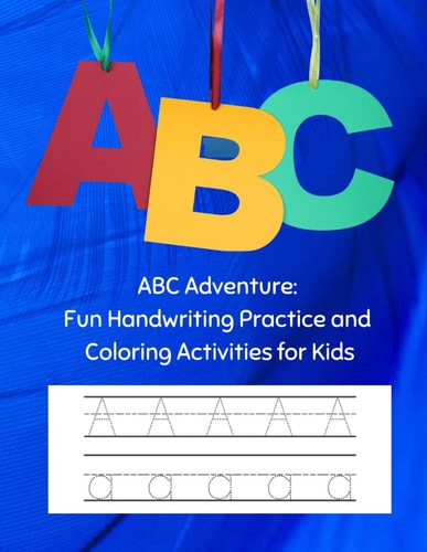 ABC Adventure Fun Handwriting Practice and Coloring Activities for Kids