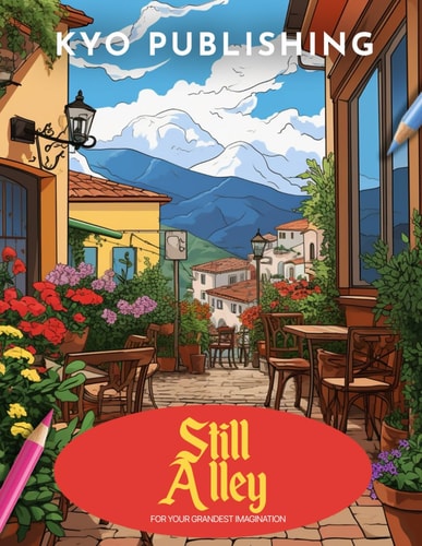 Landscape Coloring Book Still Alley Unleash Your Creativity in the City's Hidden Corners with 40+ Captivating Scene for Coloring