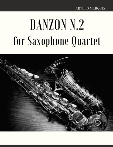 Danzon N.2 for Saxophone Quartet