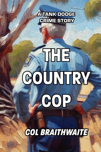 The Country Cop A Tank Dodge Crime Story