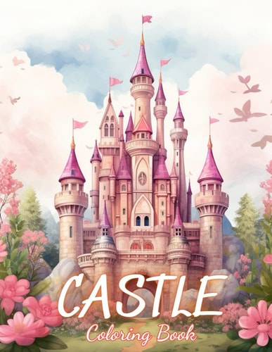 Castle Coloring Book for Adult 100+ New Designs for All Ages