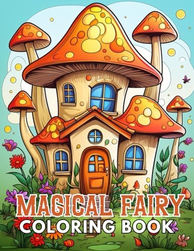 Magical Fairy Houses Coloring Book High Quality and Unique Coloring Pages