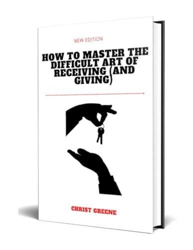 How to Master the Difficult Art of Receiving (and Giving)
