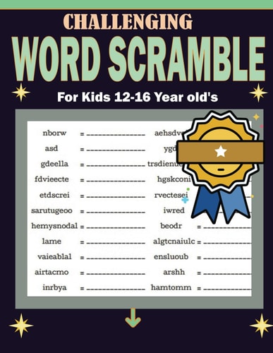 Challenging Word Scramble For Kids 12-16 Year Old's Educational and Funny Brain Teaser Word Scramble Puzzle Book