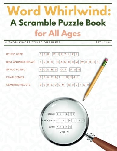 Word Whirlwind A Scramble Puzzle Book for All Ages Vol. 2: Fun Jumble, Unscramble, Scramble Word Games (w/random Words); Unthemed Puzzles for Those Looking for a Challenge