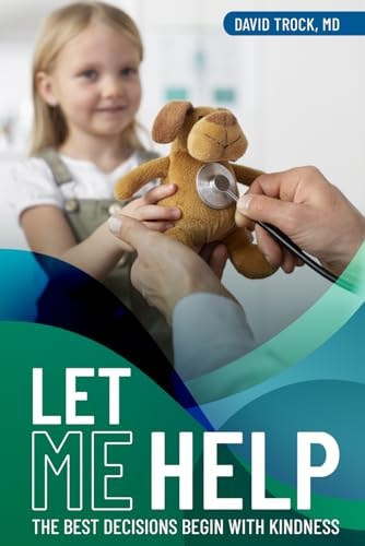 Let Me Help The Best Decisions Begin With Kindness
