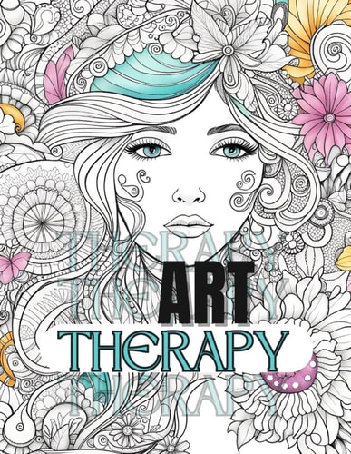 Art Therapy Coloring Book Large Print Flower-Adorned Women: An Art Therapy Coloring Book for Adults